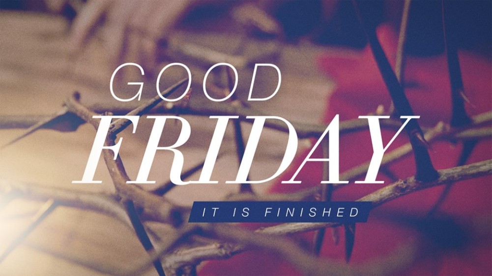 SERVICE - Good Friday