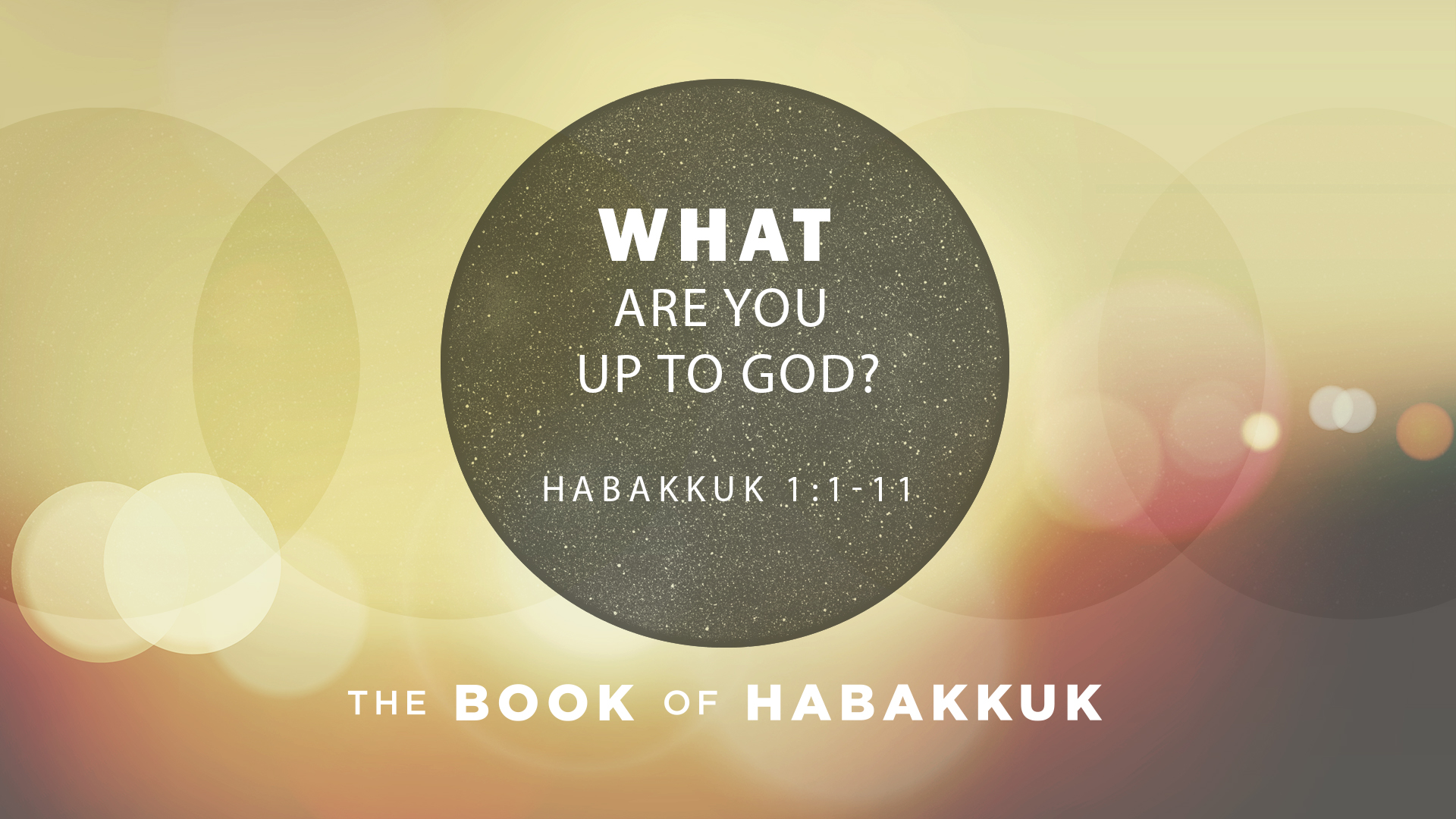 SERMON - What Are You Up To God?