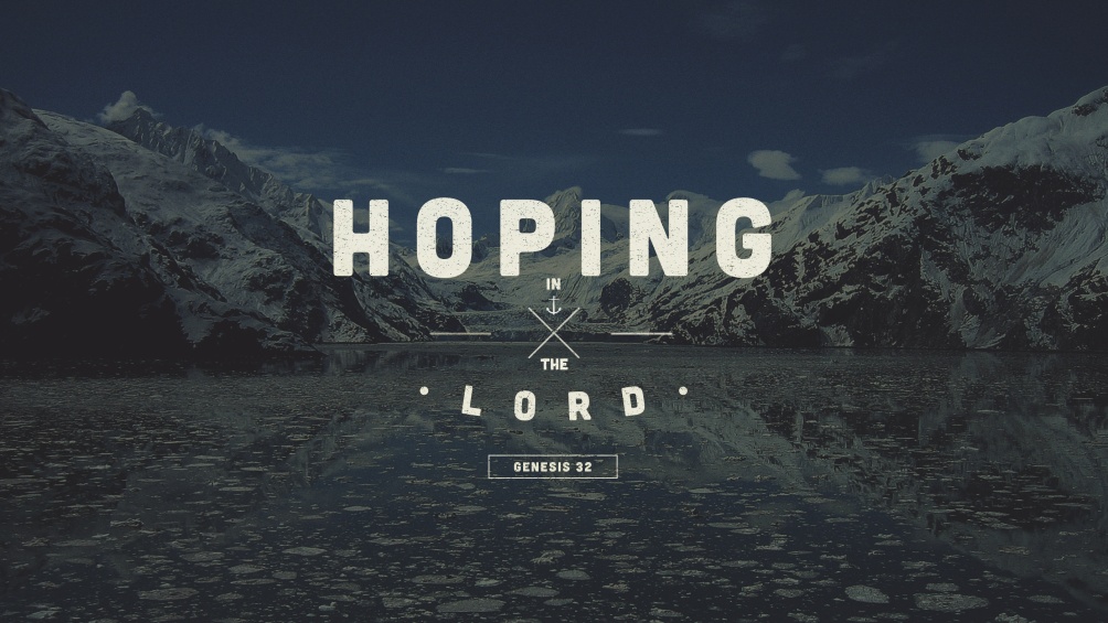 SERMON - Hoping in the Lord