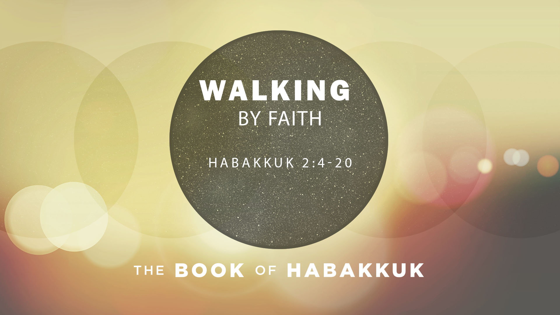 SERMON - Walking by Faith