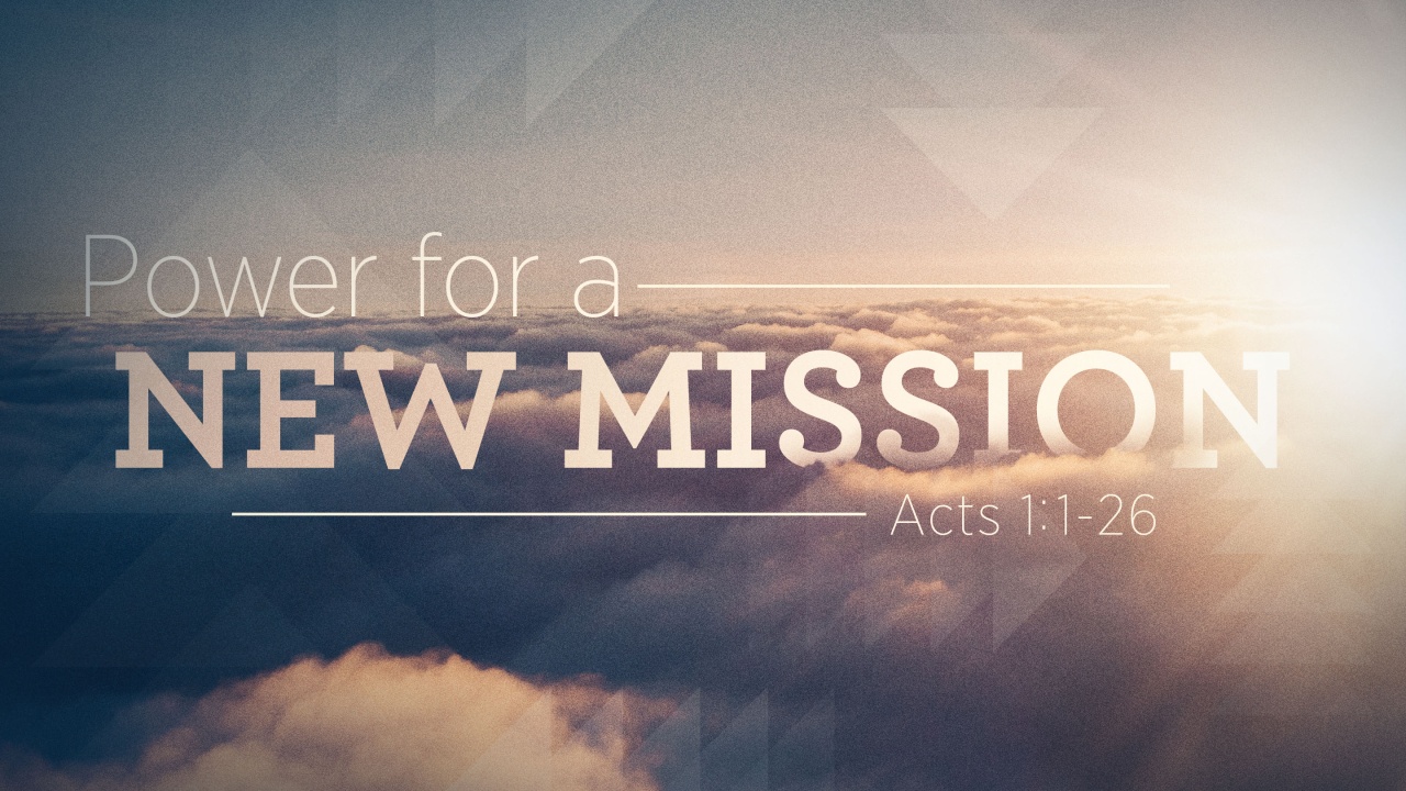 SERMON - Power for a New Mission