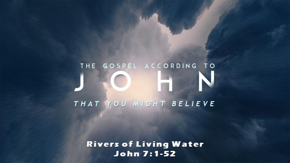 SERMON - Rivers of Living Water