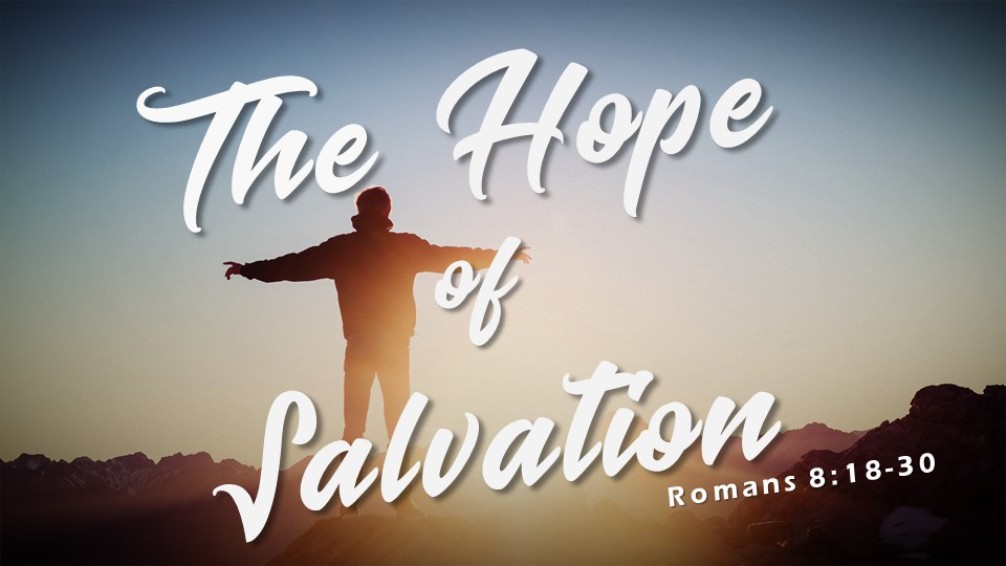 SERMON - The Hope of Salvation