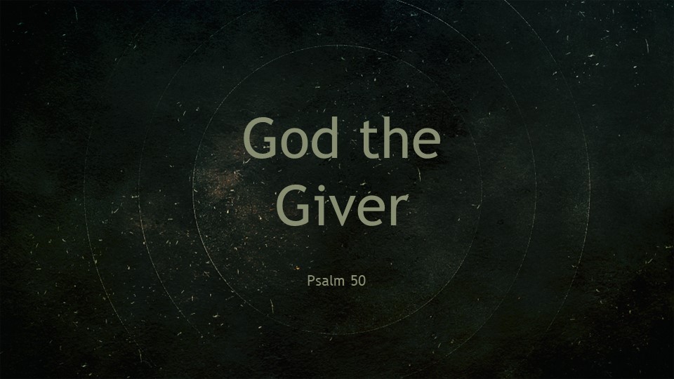 SERMON - God the Giver