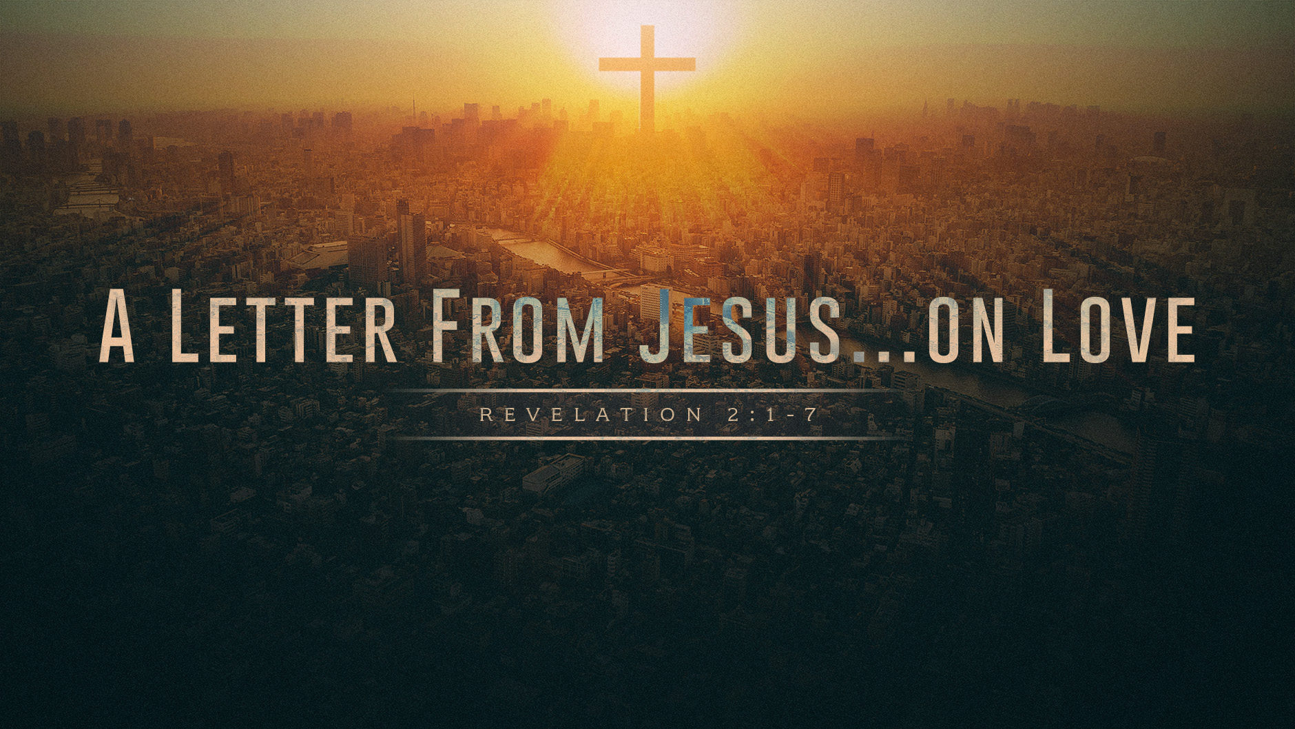 SERMON- A Letter From Jesus on Love
