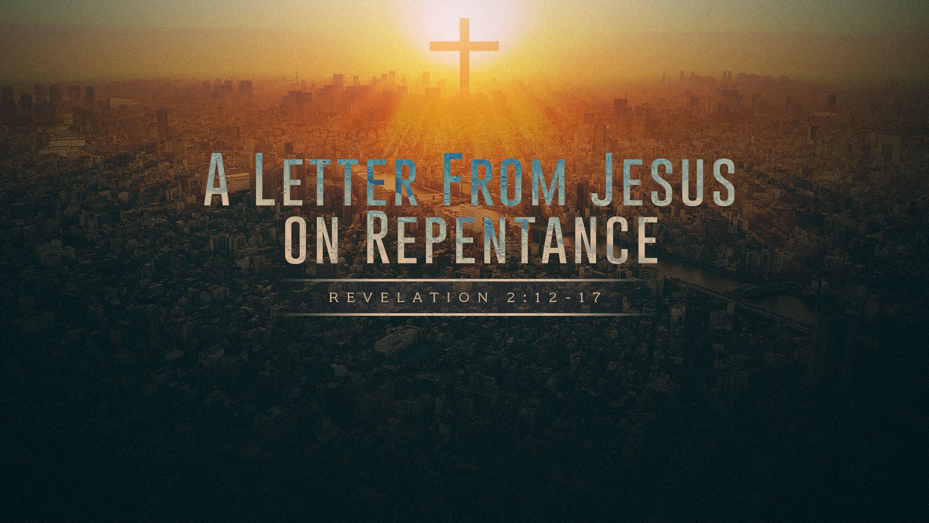 SERMON - A Letter From Jesus on Repentance